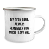 Funny Aunt Camping Mug - 'My Dear Aunt. Always Remember How Much I Love You.' Gifts from Family for Aunt Birthday - Image 2